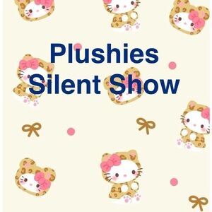 Plushies Plushies Plushies Silent Show LIKE TO BE NOTIFIED PLEASE ❤️🦋